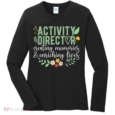 Activity Director Appreciation Activity Professional Week Women's Long Sleeve Shirt