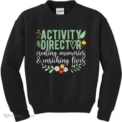 Activity Director Appreciation Activity Professional Week Kids Sweatshirt