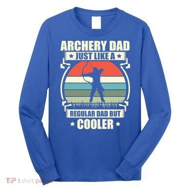 Archery Dad Archer Lover Bow Fathers Day Gift Long Sleeve Shirt