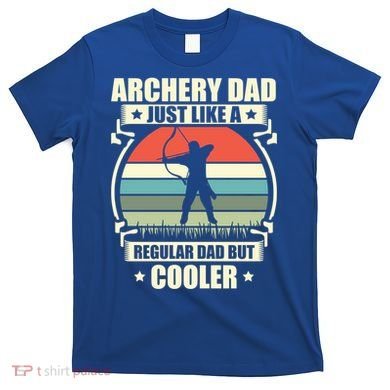 Archery Dad Archer Lover Bow Fathers Day Gift T-Shirt