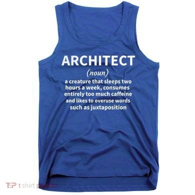 Architect Definition Architecture Student Architect Gift Tank Top