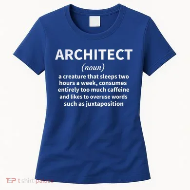 Architect Definition Architecture Student Architect Gift Women's T-Shirt