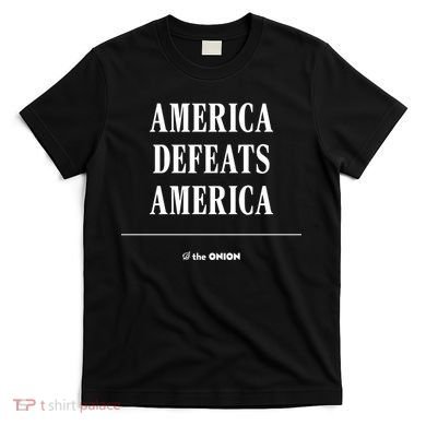 America Defeats America T-Shirt