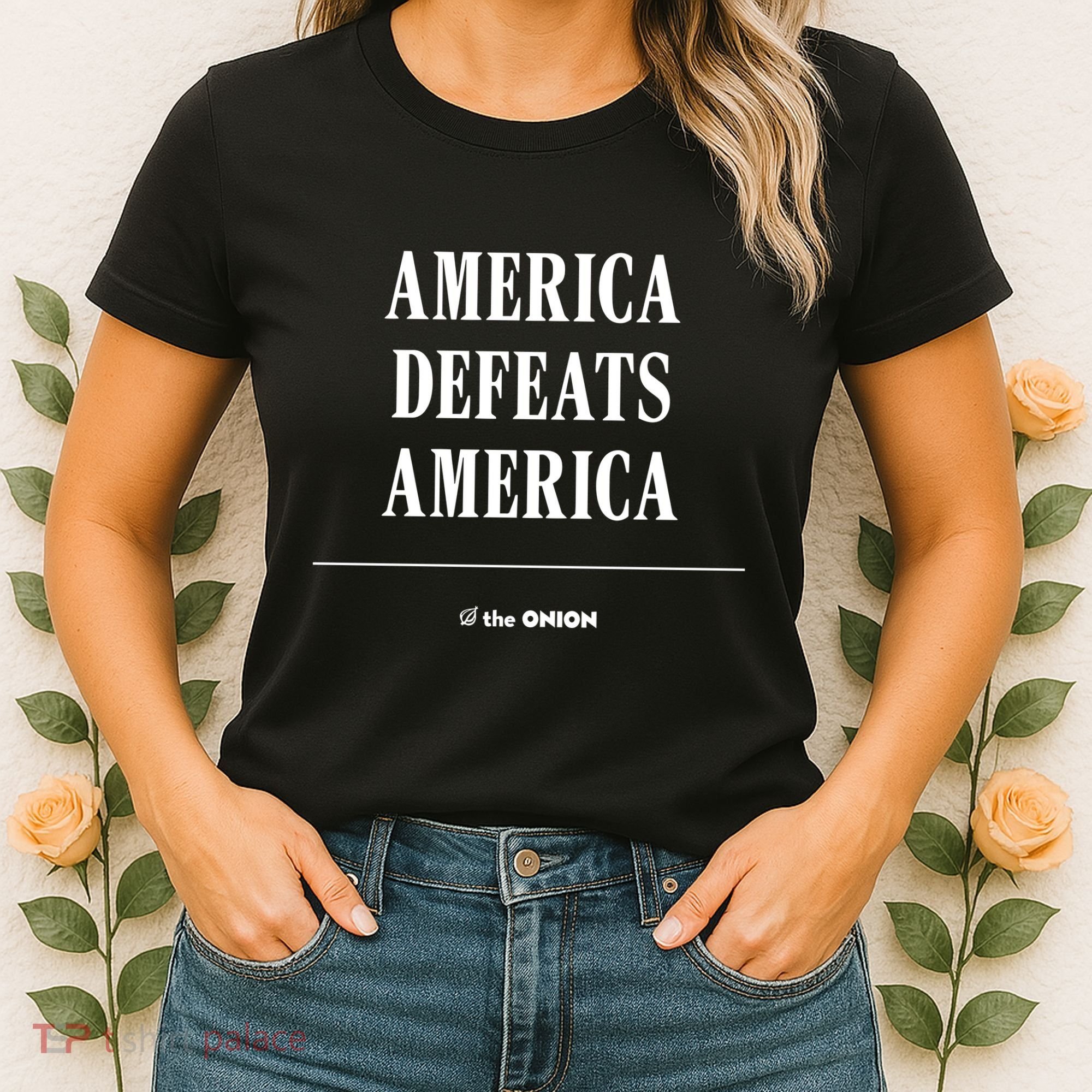 America Defeats America Women's T-Shirt