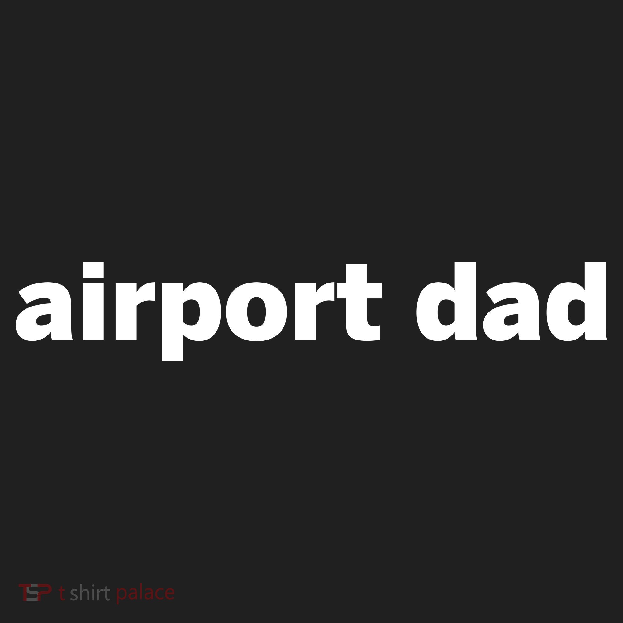 Airport Dad Tumbler