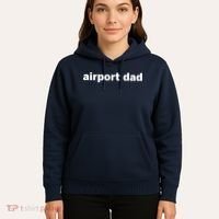 Airport Dad Hoodie thumb 5
