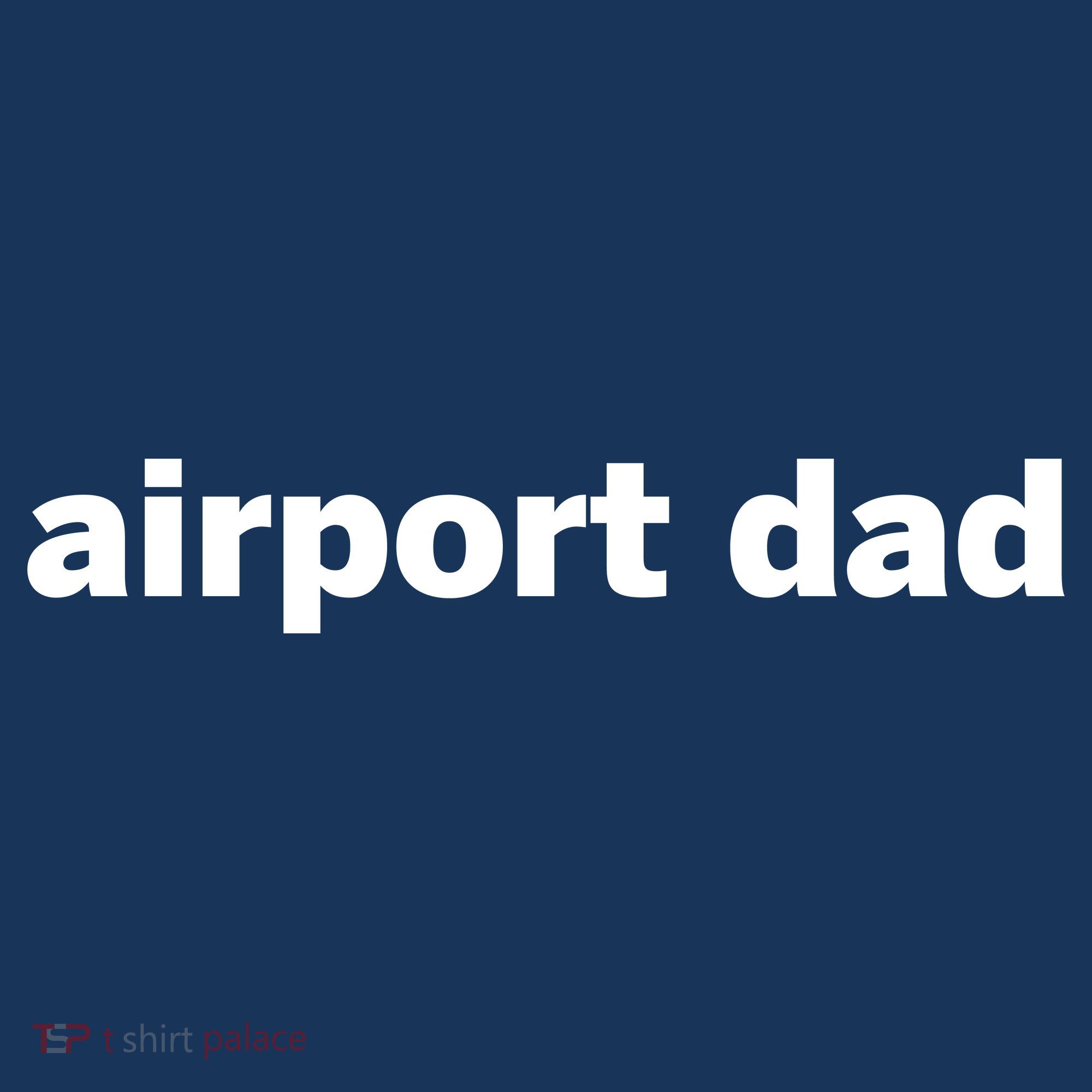Airport Dad Button