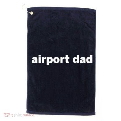 Airport Dad Golf Towel