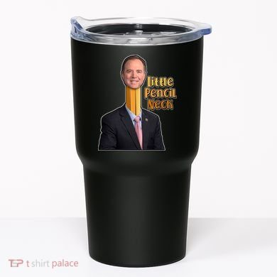 Adam Schiff Little Pencil Neck Tumbler