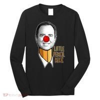 Adam Schiff Little Pencil Neck Funny Trump Long Sleeve Shirt thumb 0