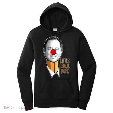 Adam Schiff Little Pencil Neck Funny Trump Women's Hoodie