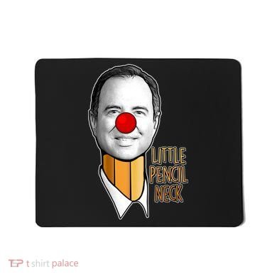 Adam Schiff Little Pencil Neck Funny Trump Mousepad