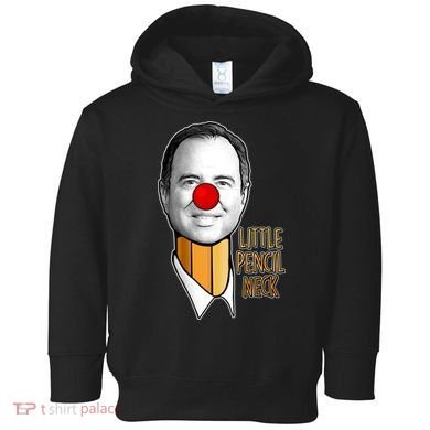 Adam Schiff Little Pencil Neck Funny Trump Toddler Hoodie