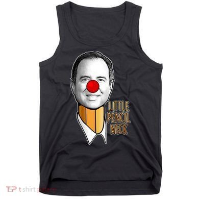 Adam Schiff Little Pencil Neck Funny Trump Tank Top