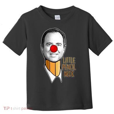 Adam Schiff Little Pencil Neck Funny Trump Toddler T-Shirt