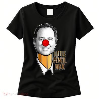 Adam Schiff Little Pencil Neck Funny Trump Women's T-Shirt