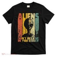 Aliens Dont Believe In You Either T-Shirt thumb 0