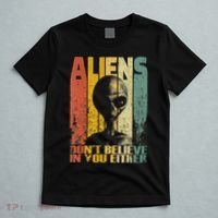 Aliens Dont Believe In You Either T-Shirt thumb 5