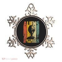 Aliens Dont Believe In You Either Ornament thumb 0