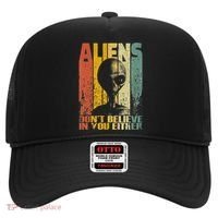 Aliens Dont Believe In You Either Hat thumb 0