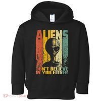 Aliens Dont Believe In You Either Toddler Hoodie thumb 0