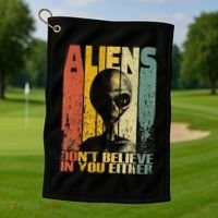 Aliens Dont Believe In You Either Golf Towel thumb 1