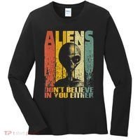 Aliens Dont Believe In You Either Women's Long Sleeve Shirt thumb 0