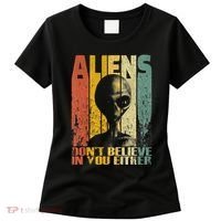 Aliens Dont Believe In You Either Women's T-Shirt thumb 0