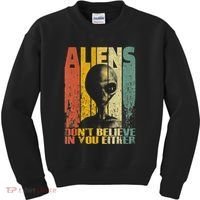 Aliens Dont Believe In You Either Kids Sweatshirt thumb 0