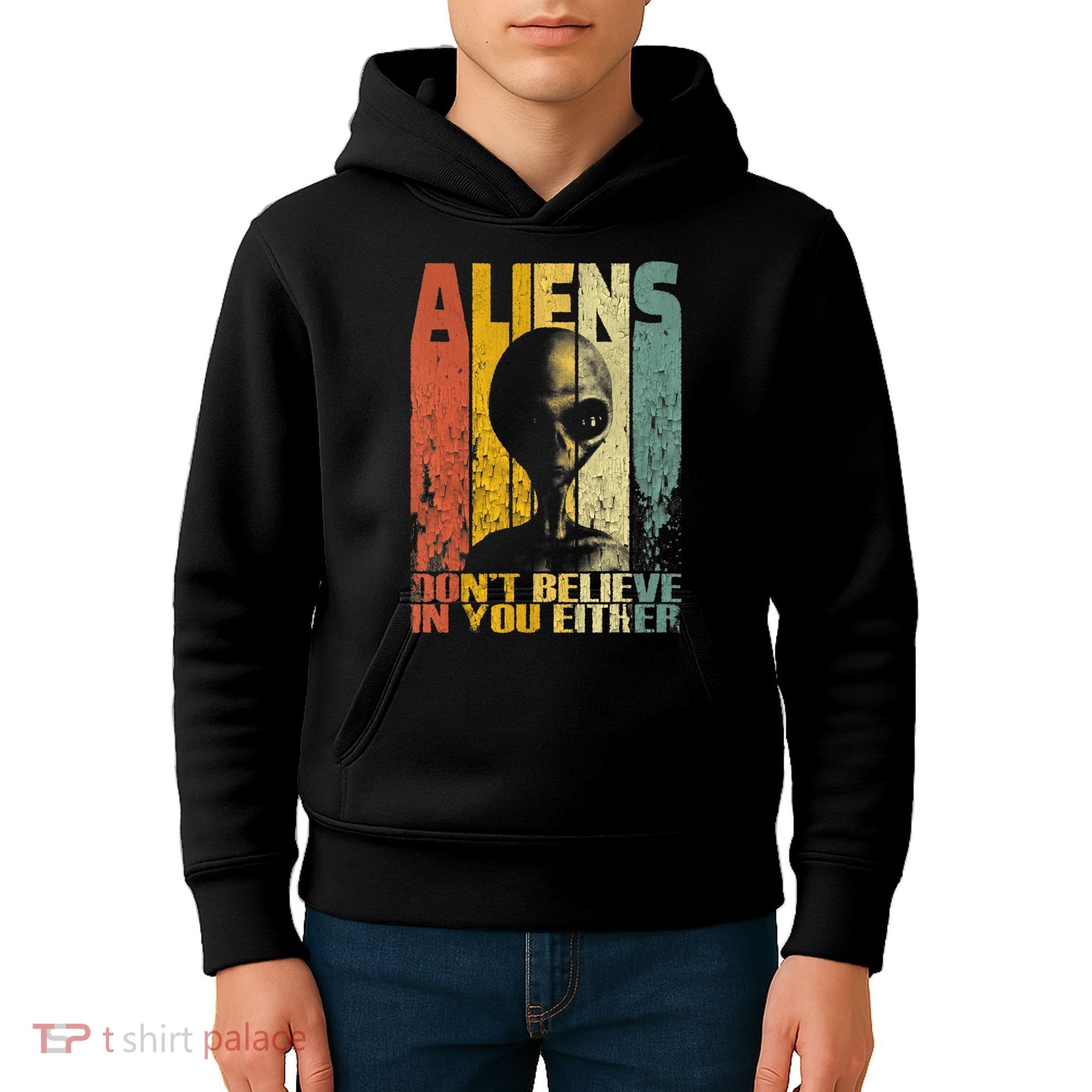 Aliens Dont Believe In You Either Kids Hoodie