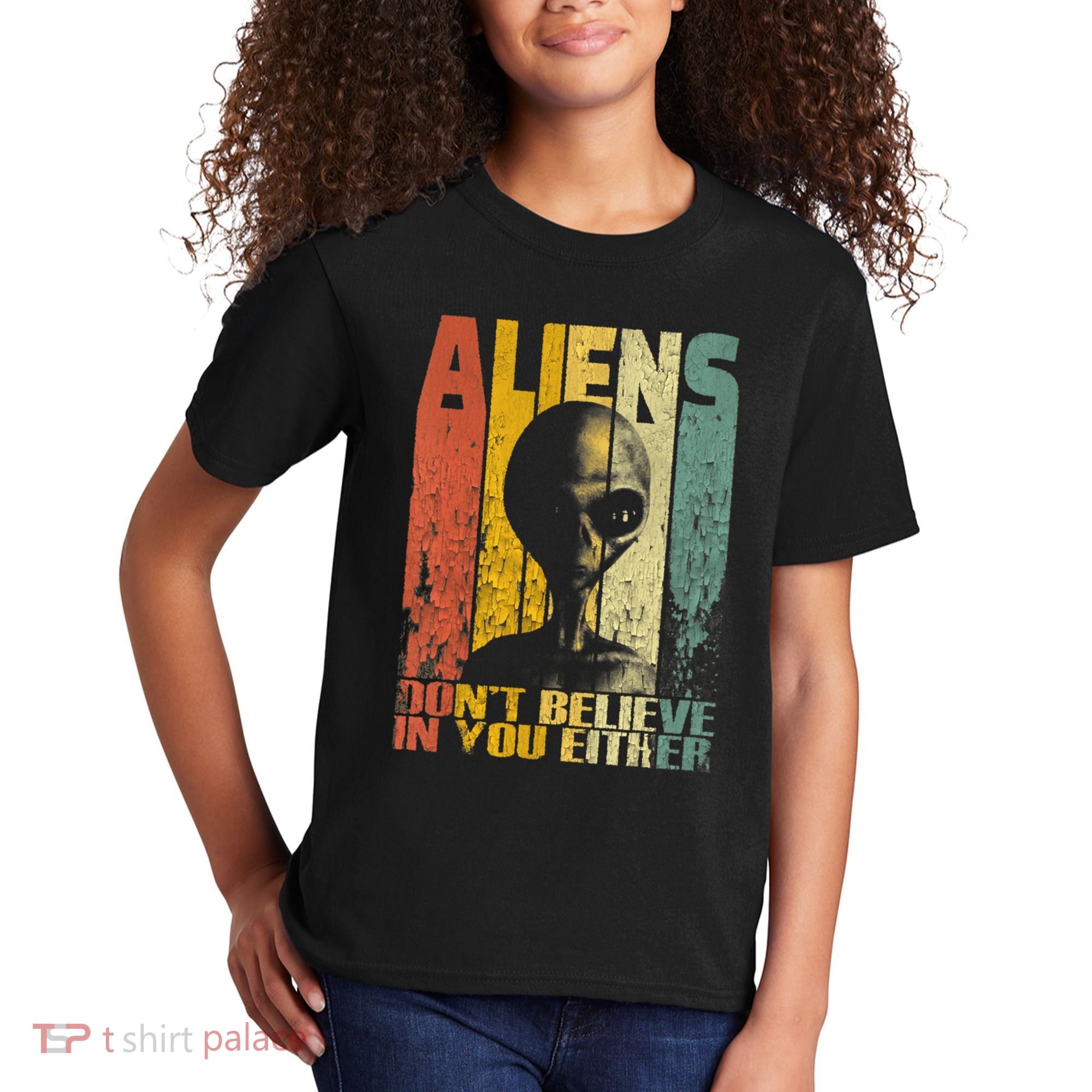 Aliens Dont Believe In You Either Kids T-Shirt