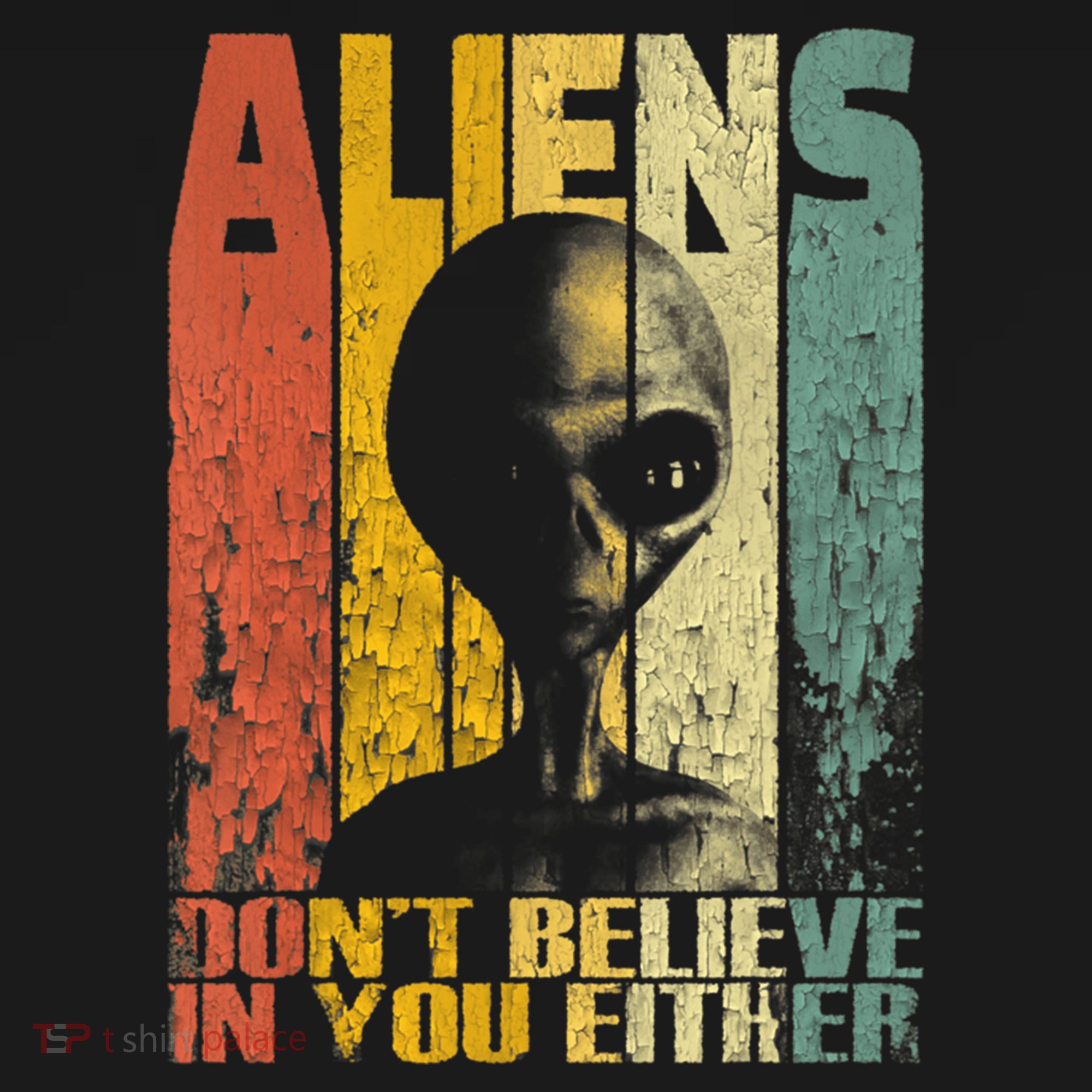 Aliens Dont Believe In You Either Tote Bag