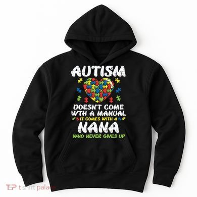 Autism Doesnt Come With Manual Nana Awareness Grandma Hoodie