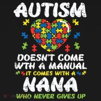 Autism Doesnt Come With Manual Nana Awareness Grandma Sweatshirt thumb 3