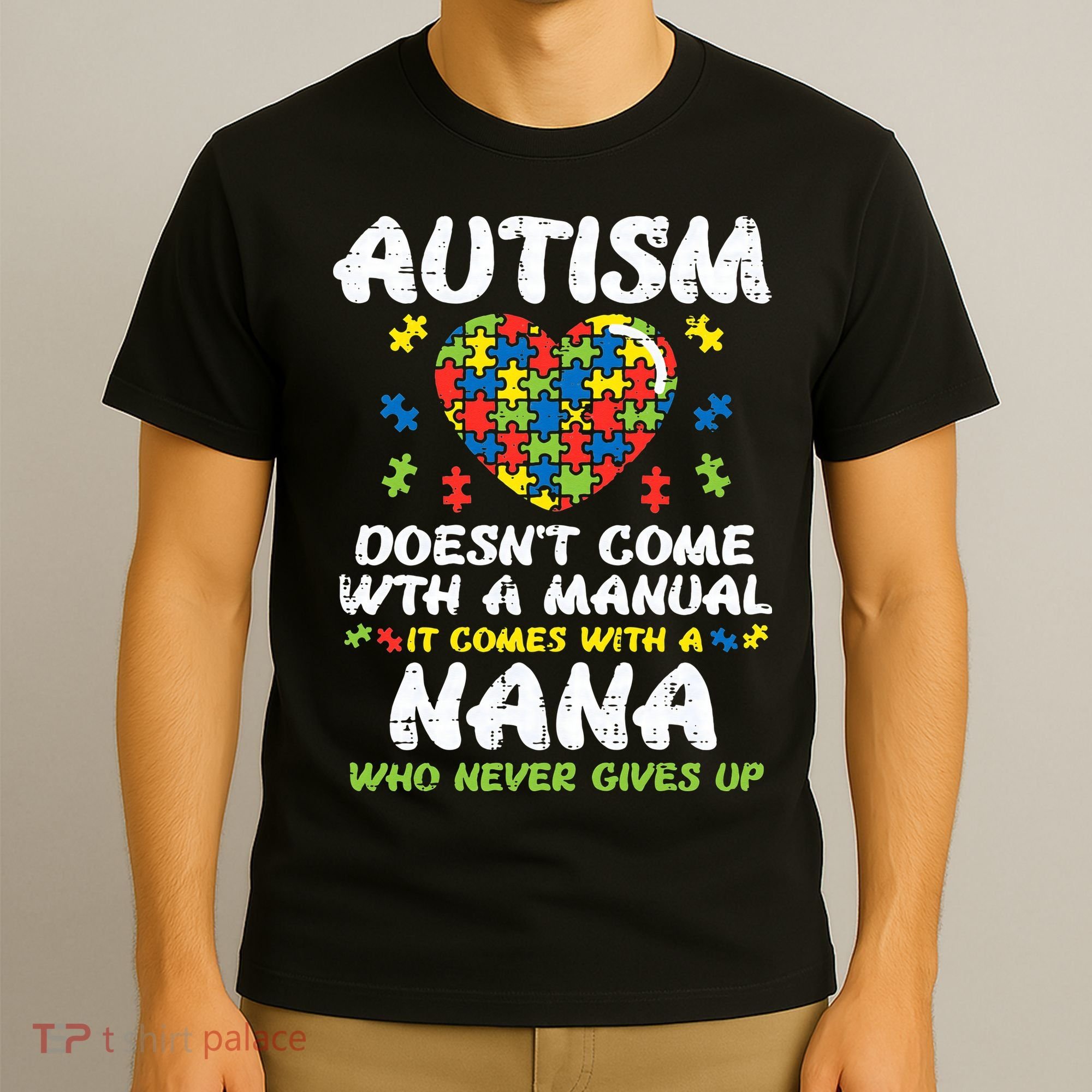 Autism Doesnt Come With Manual Nana Awareness Grandma T-Shirt