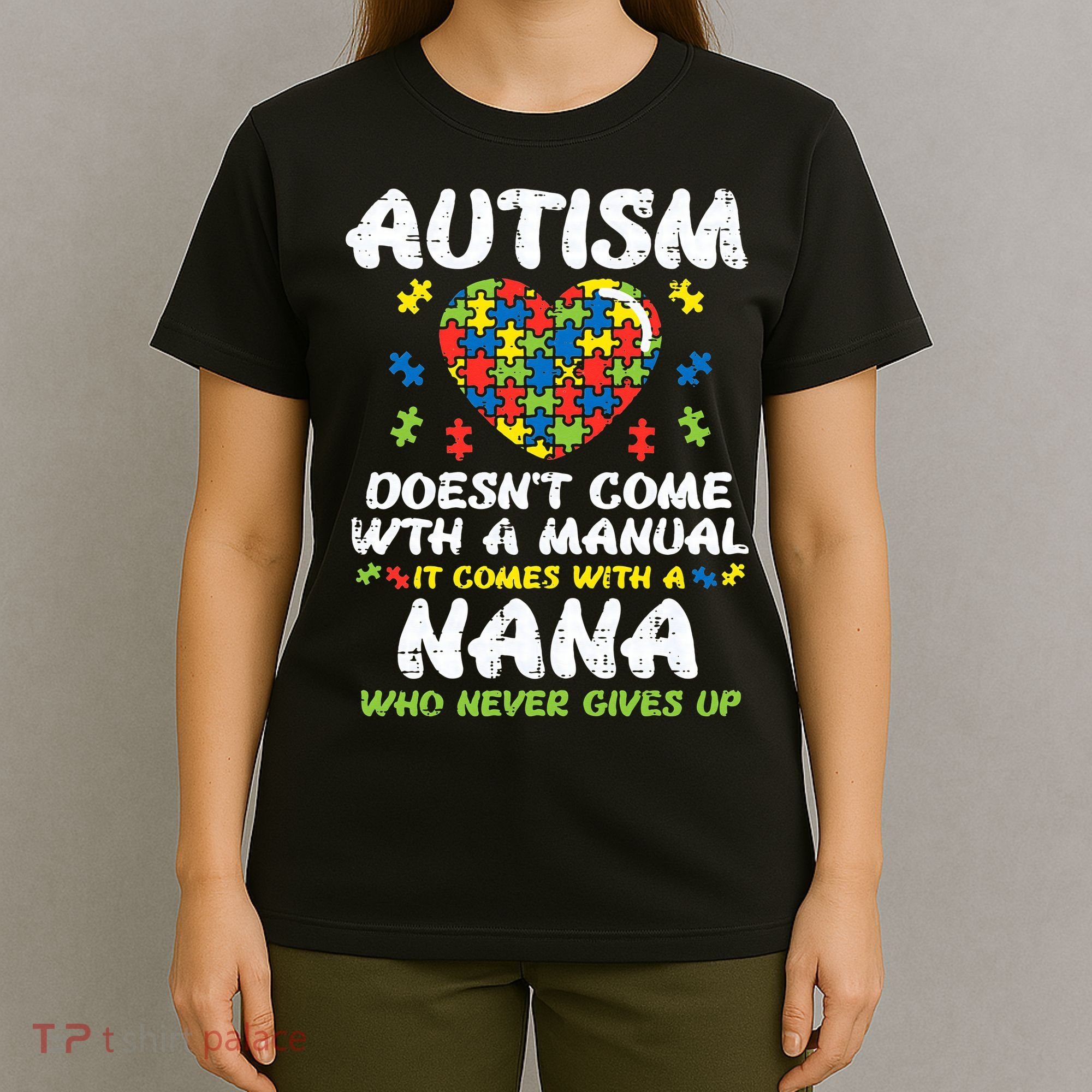Autism Doesnt Come With Manual Nana Awareness Grandma T-Shirt