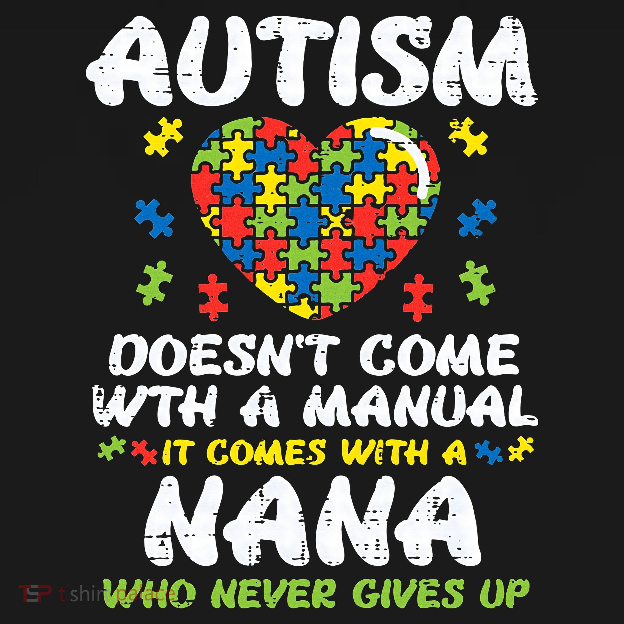 Autism Doesnt Come With Manual Nana Awareness Grandma T-Shirt