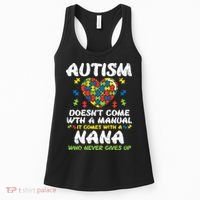 Autism Doesnt Come With Manual Nana Awareness Grandma Women's Tank Top thumb 0