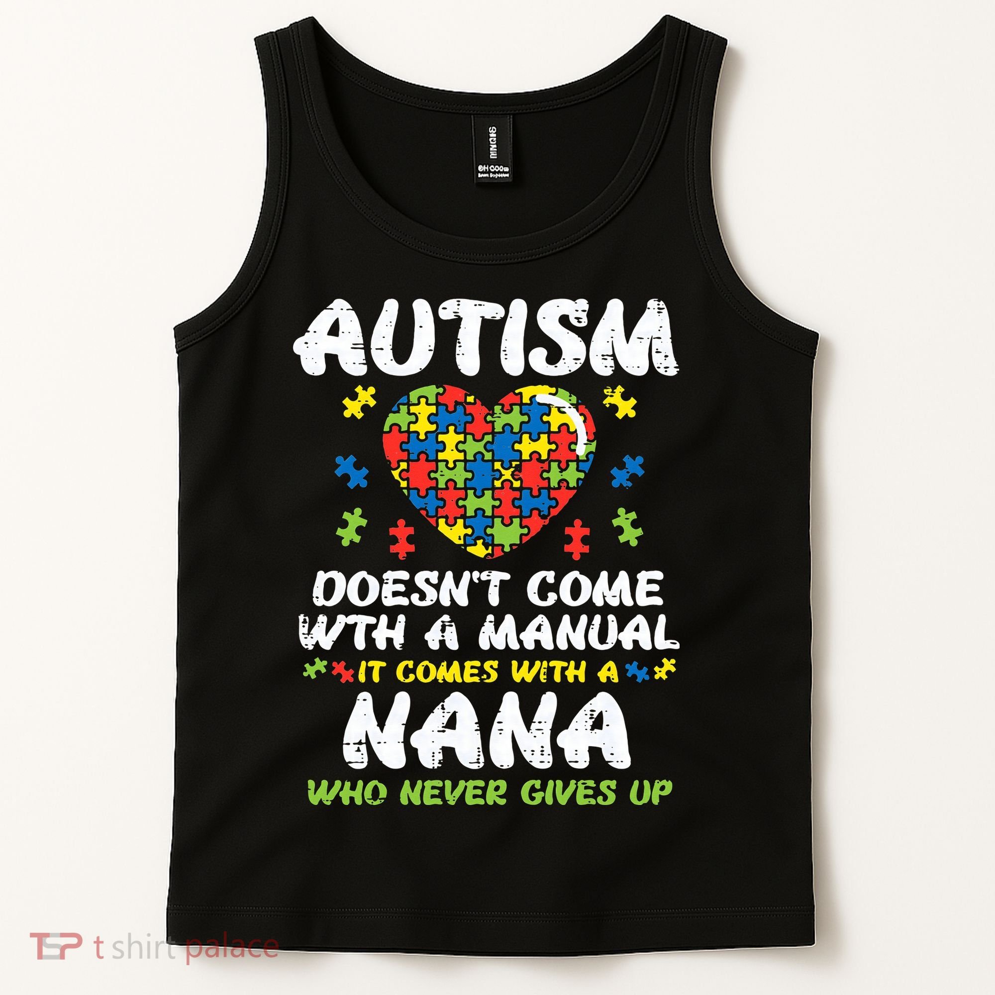 Autism Doesnt Come With Manual Nana Awareness Grandma Tank Top