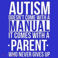Autism Doesnt Come With A Manual It Comes With A Parent Who Never Gives Up Baby Bodysuit thumb 2
