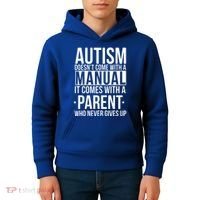 Autism Doesnt Come With A Manual It Comes With A Parent Who Never Gives Up Kids Hoodie thumb 4