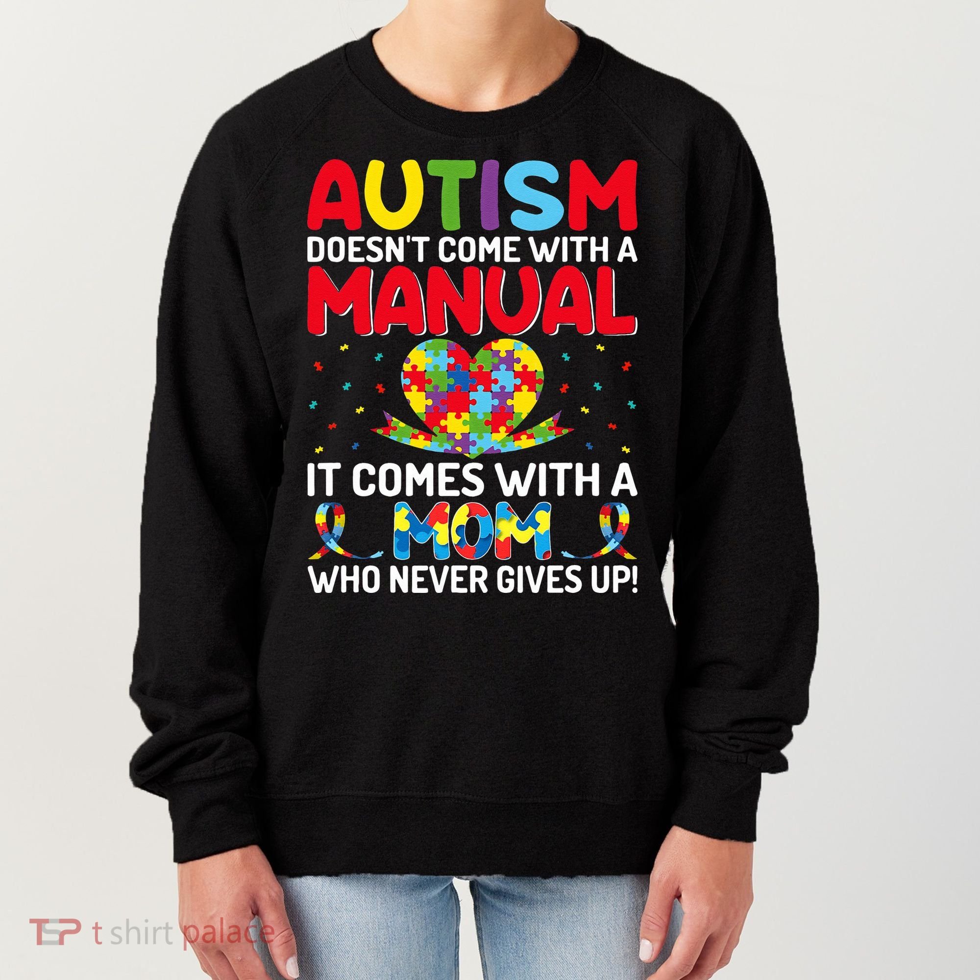 Autism Doesn't Come With A Manual Autism Awareness Support Women's Sweatshirt