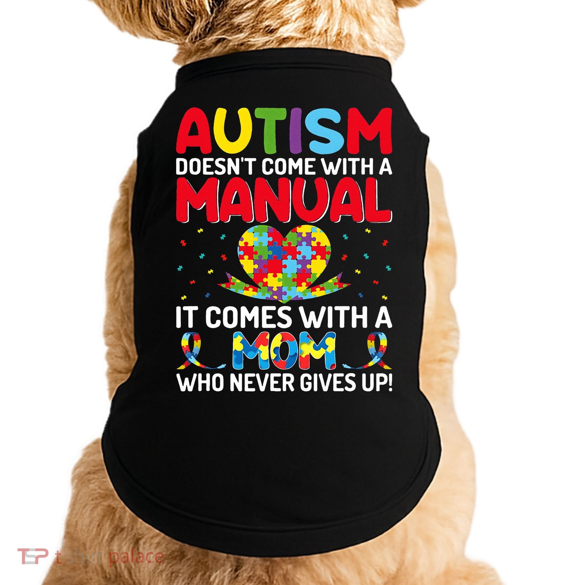 Autism Doesn't Come With A Manual Autism Awareness Support Doggie Tank