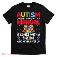Autism Doesn't Come With A Manual Autism Awareness Support T-Shirt thumb 0