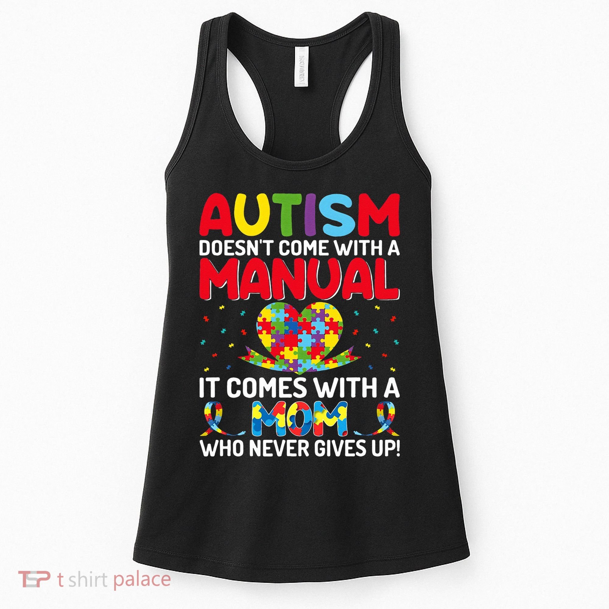 Autism Doesn't Come With A Manual Autism Awareness Support Women's Tank Top