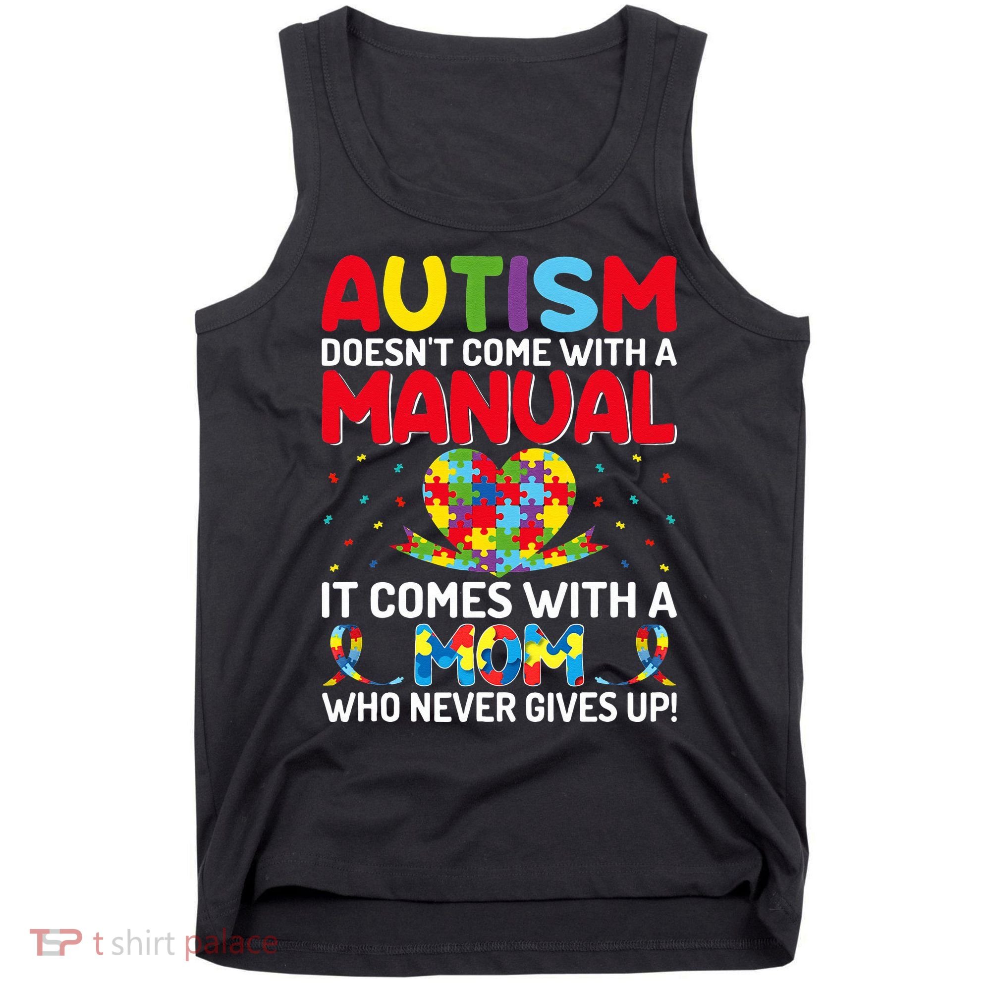 Autism Doesn't Come With A Manual Autism Awareness Support Tank Top