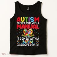 Autism Doesn't Come With A Manual Autism Awareness Support Tank Top thumb 2