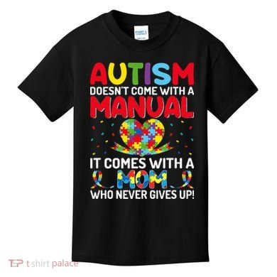 Autism Doesn't Come With A Manual Autism Awareness Support Kids T-Shirt