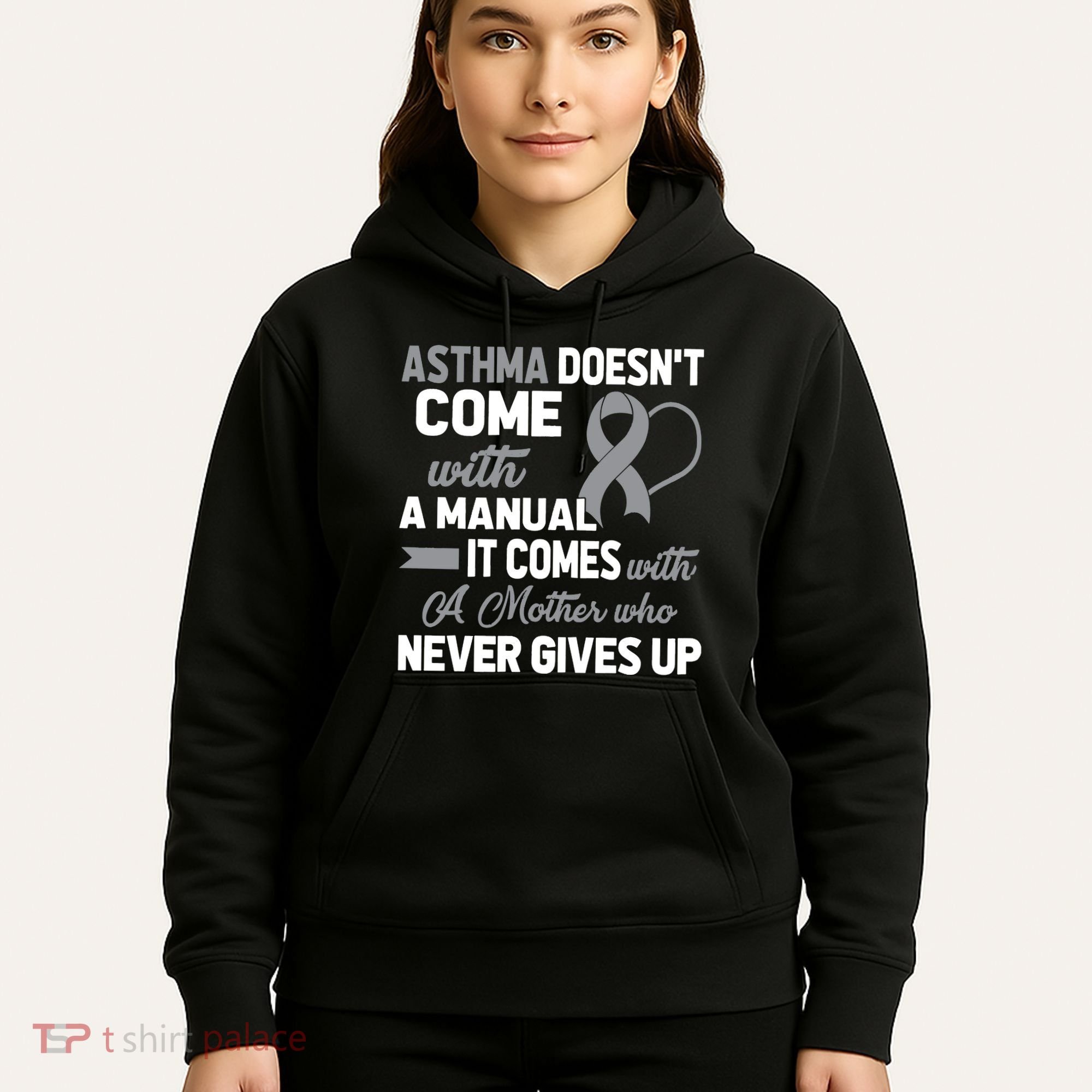 Asthma Doesn't Come With A Manual A Mother Hoodie