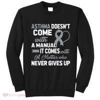 Asthma Doesn't Come With A Manual A Mother Sweatshirt thumb 0